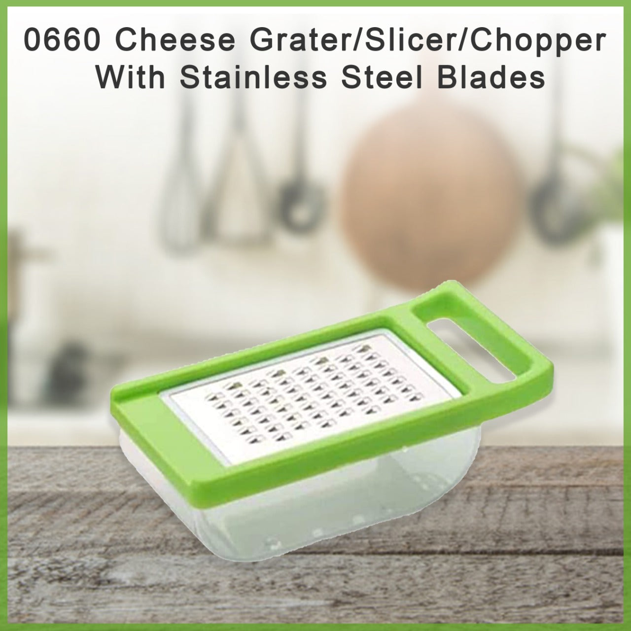 0660  Cheese Grater/Slicer/Chopper With Stainless Steel Blades 